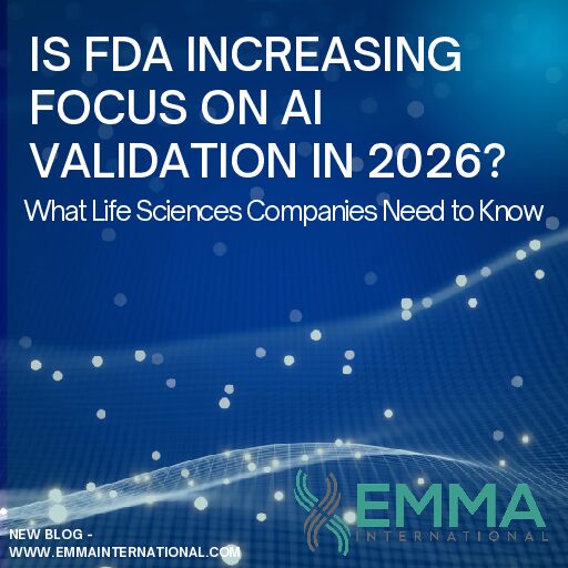 Is FDA Increasing Focus on AI Validation in 2026? What Life Sciences Companies Need to Know