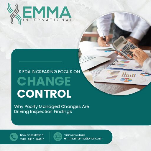 Is FDA Increasing Focus on Change Control in 2026? Why Poorly Managed Changes Are Driving Inspection Findings