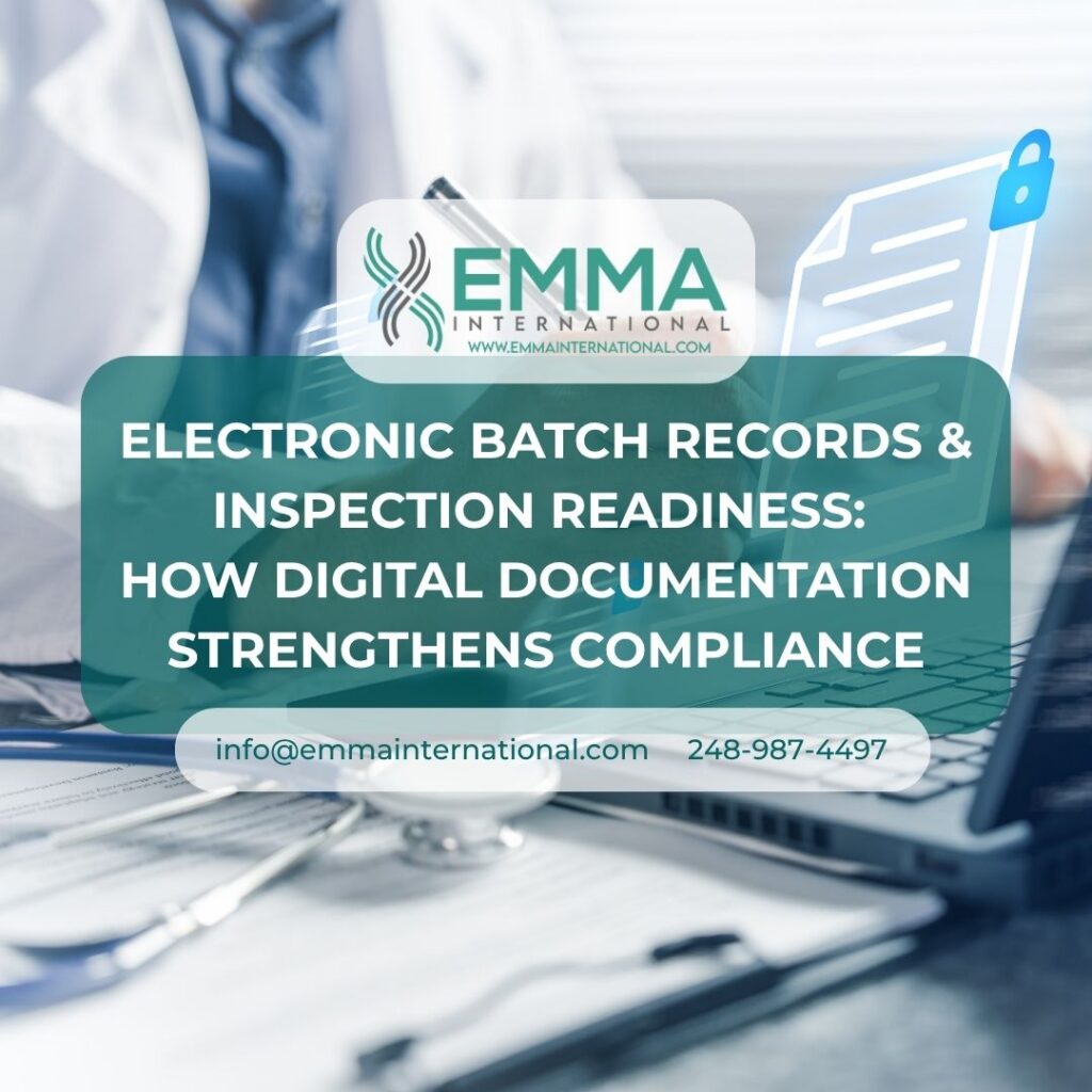 Electronic Batch Records & Inspection Readiness: How Digital Documentation Strengthens Compliance