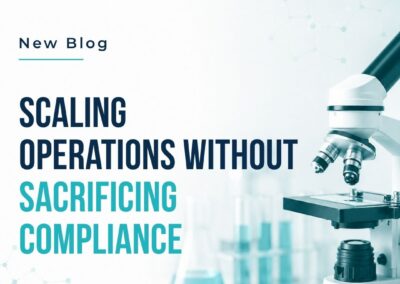 Scaling Operations Without Sacrificing Compliance