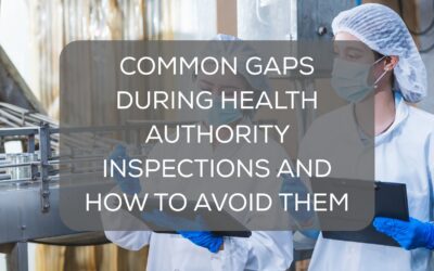 Common Gaps During Health Authority Inspections and How to Avoid Them