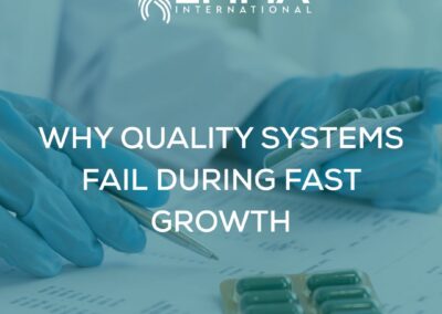 Why Quality Systems Fail During Fast Growth