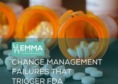 Change Management Failures That Trigger FDA Observations: Common Mistakes and How to Prevent Them