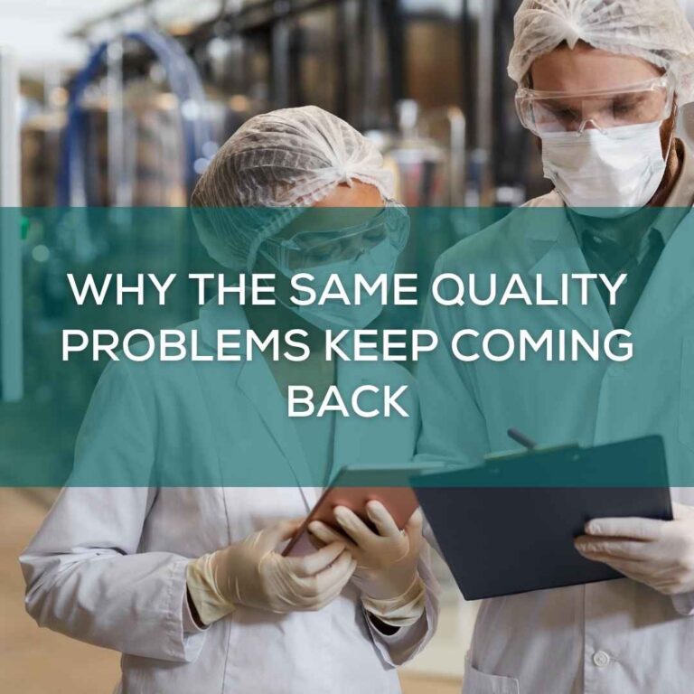 Why the Same Quality Problems Keep Coming Back